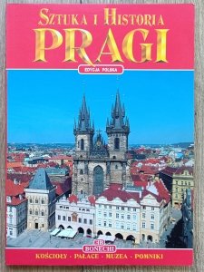 Sztuka i historia Pragi. Bonechi - Edycja polska