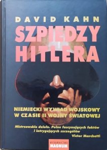 David Kahn • Szpiedzy Hitlera. Niemiecki wywiad wojskowy w czasie II wojny światowej