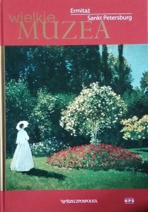 Wielkie Muzea • Ermitaż. Sankt Petersburg