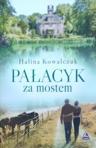 Halina Kowalczuk • Pałacyk za mostem