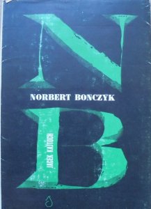Jacek Kajtoch • Norbert Bonczyk, epik Górnego Śląska