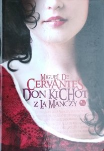 Miguel de Cervantes • Don Kichot z La Manchy