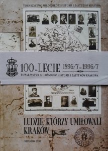 Wiesław Bieńkowski • Ludzie, którzy umiłowali Kraków
