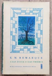 Erich Maria Remarque • Czas życia i czas śmierci