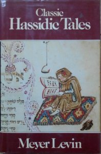 Meyer Levin • Classic Hassidic Tales