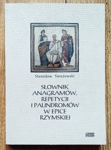 Słownik anagramów, repetycji i palindromów w epice rzymskiej
