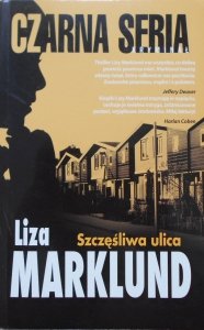 Lisa Marklund • Szczęśliwa ulica [Czarna seria]