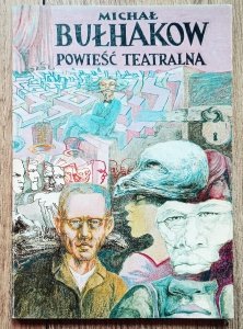 Michał Bułhakow • Powieść teatralna