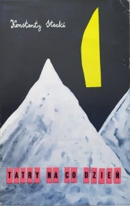 Konstanty Stecki • Tatry na co dzień. Opowiadania przewodnickie