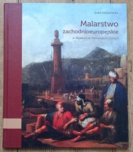 Zofia Krzykowska • Malarstwo zachodnioeuropejskie w Muzeum w Tarnowskich Górach