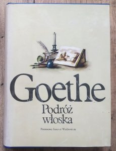 Johan Wolfgang Goethe • Podróż włoska