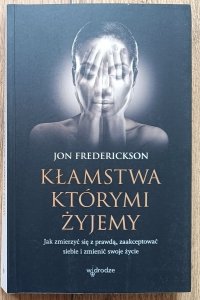 Jon Frederickson • Kłamstwa, którymi żyjemy