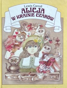 Lewis Carroll • Alicja w Krainie Czarów 