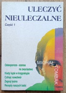 Michał Tombak • Uleczyć nieuleczalne