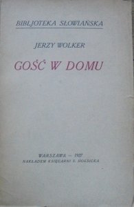 Jerzy Wolker [Jiří Wolker] • Gość w domu