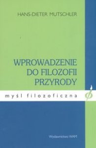 Hans Dieter Mutschler • Wprowadzenie do filozofii przyrody