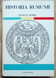 Juliusz Demel • Historia Rumunii