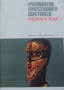 Frederick Rose • Pierwotni mieszkańcy Australii