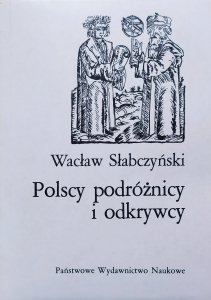 Wacław Słabczyński • Polscy podróżnicy i odkrywcy
