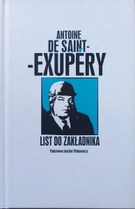 Antoine de Saint-Exupery • List do zakładnika