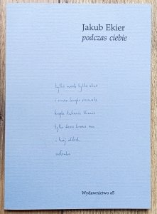 Jakub Ekier • Podczas ciebie