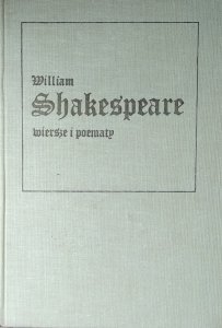 William Shakespeare • Wiersze i poematy 