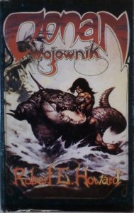 Robert E. Howard • Conan Wojownik