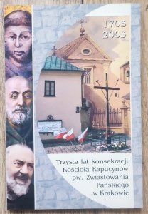 Trzysta lat konsekracji Kościoła Kapucynów pw. Zwiastowania Pańskiego w Krakowie