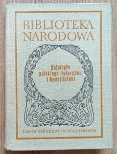 Antologia polskiego futuryzmu i Nowej Sztuki