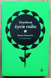 Daniel Chamovitz • Zmysłowe życie roślin