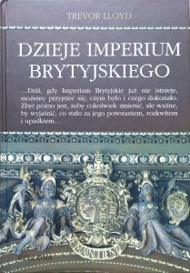 Trevor Lloyd • Dzieje Imperium Brytyjskiego