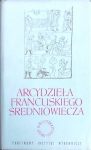 Zygmunt Czerny • Arcydzieła francuskiego średniowiecza