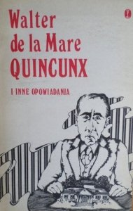 Walter de la Mare • Quincunx i inne opowiadania