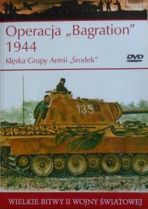 Operacja 'Bagration' 1944 • Klęska Grupy Armii 'Środek'
