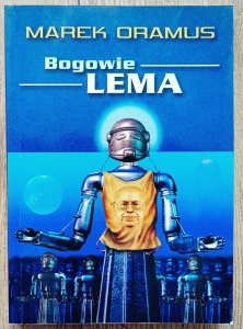 Marek Oramus • Bogowie Lema