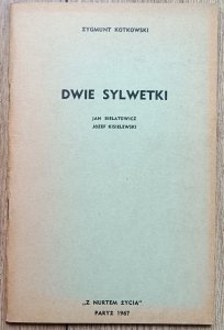 Zygmunt Kotkowski • Dwie sylwetki. Jan Bielatowicz, Józef Kisielewski