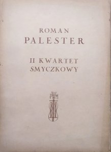 Roman Palester • II Kwartet Smyczkowy