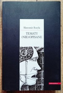 Sławomir Buryła • Tematy (nie)opisane