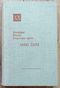 Karol Capek • Hordubal. Meteor. Zwyczajne życie