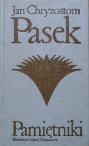 Jan Chryzostom Pasek • Pamiętniki