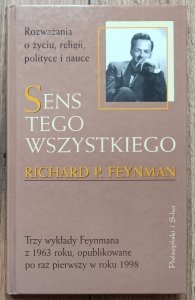 Richard P. Feynman • Sens tego wszystkiego