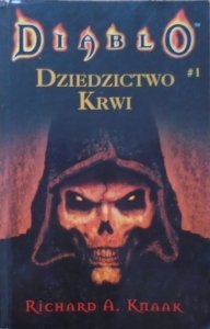 Richard A. Knaak • Diablo 1. Dziedzictwo krwi