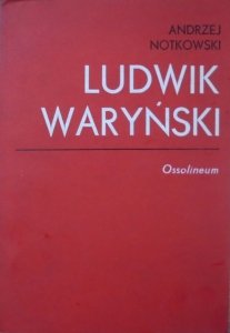 Andrzej Notkowski • Ludwik Waryński