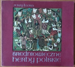 Jerzy Łojko •  Średniowieczne herby polskie
