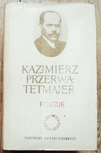 Kazimierz Przerwa Tetmajer • Poezje