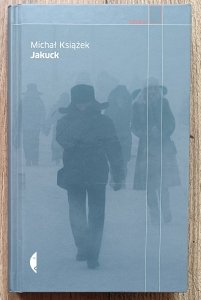 Michał Książek • Jakuck. Słownik miejsca
