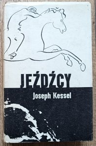 Joseph Kessel • Jeźdźcy