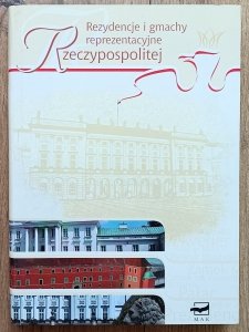 Rezydencje i gmachy reprezentacyjne Rzeczypospolitej