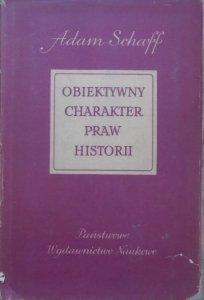 Adam Schaff • Obiektywny charakter praw historii [Dilthey, Hegel, Max Weber]