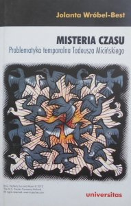 Jolanta Wróbel-Best • Misteria czasu. Problematyka temporalna Tadeusza Micińskiego